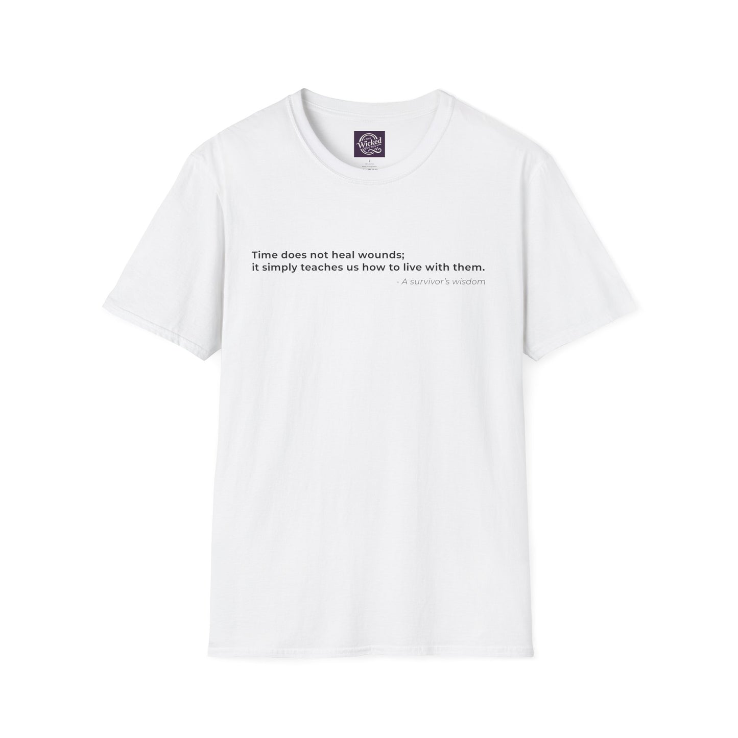 Time does not heal wounds 
it simply teaches us how to live with them - Men's Tee