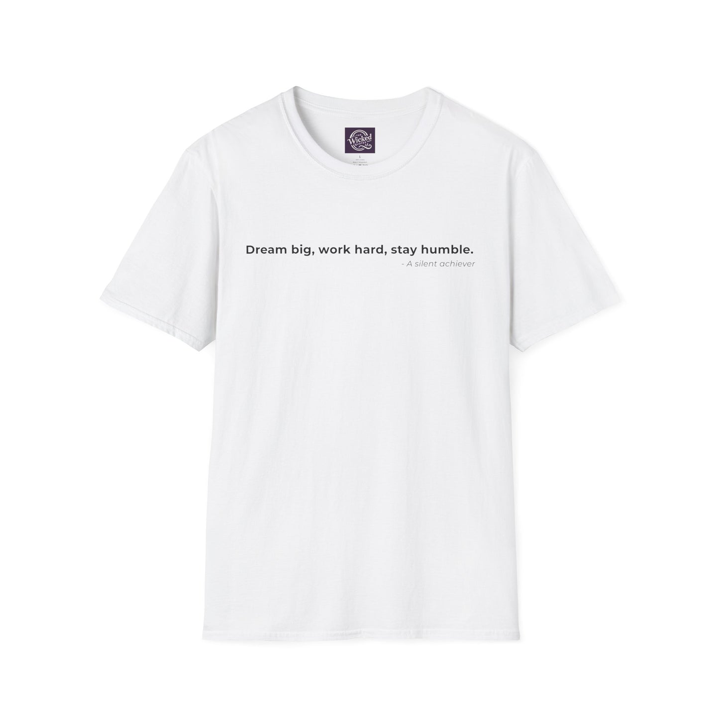 Dream big work hard stay humble - Men's Tee