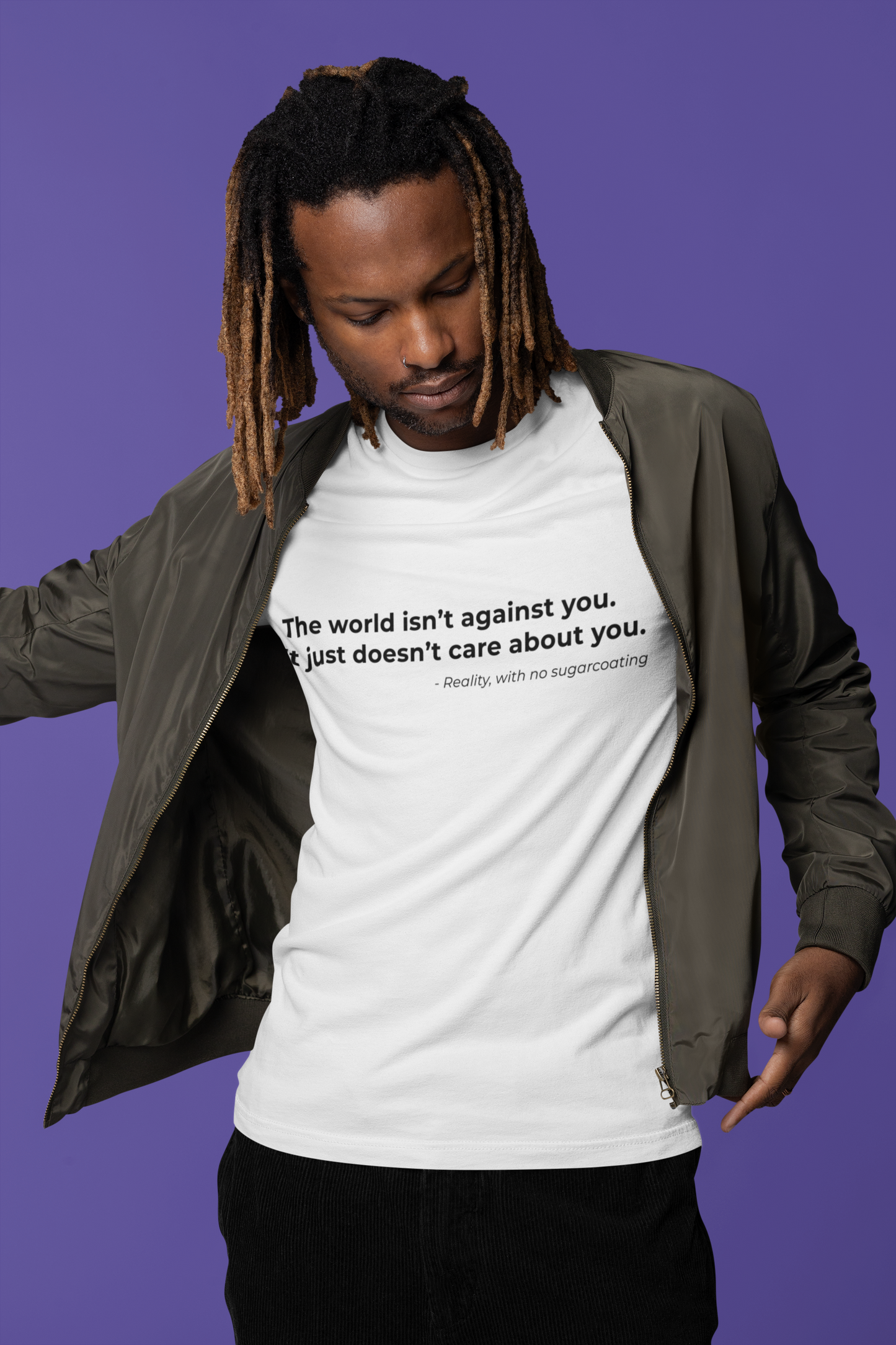 The world isnt against you 
It just doesnt care about you - Men's Tee