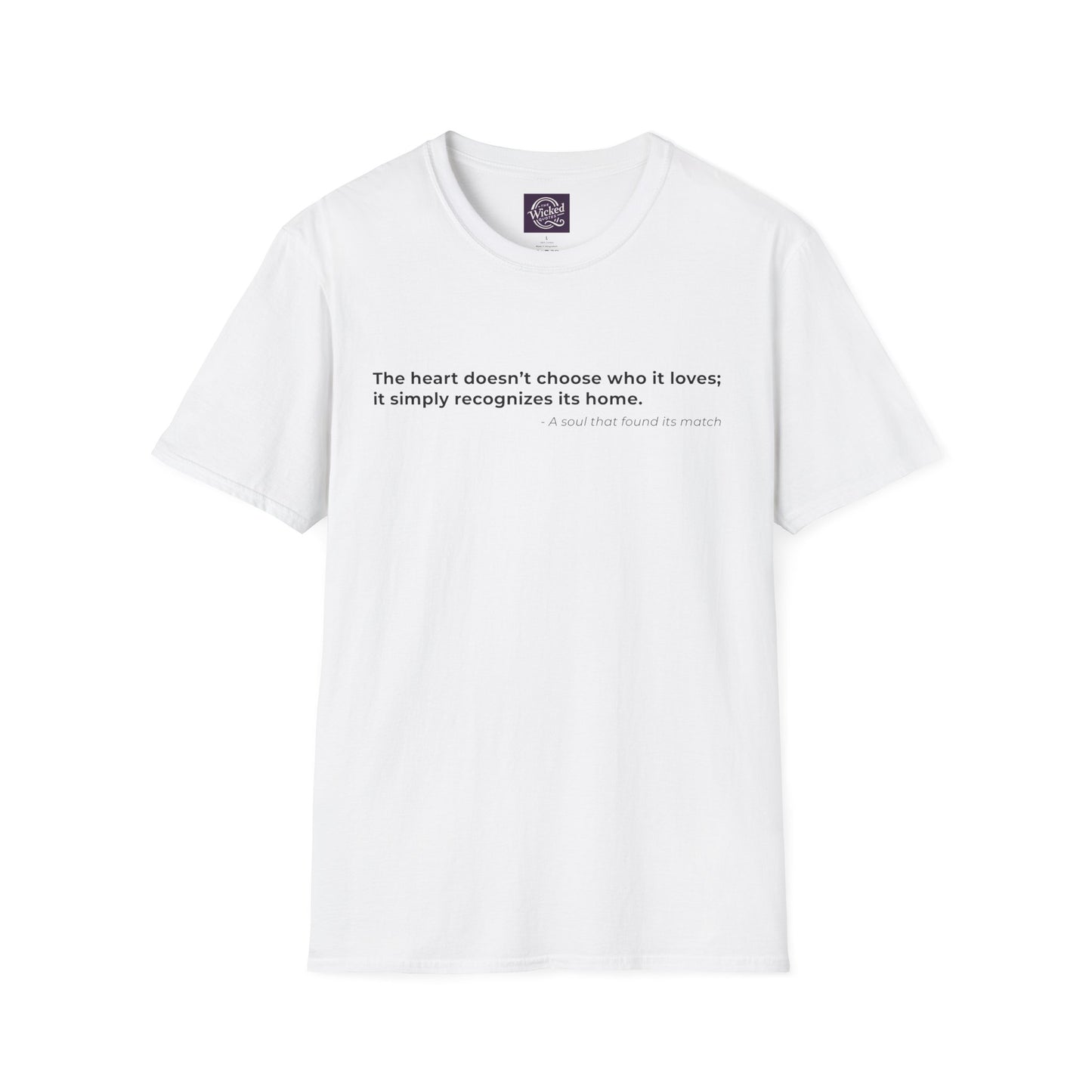 The heart doesnt choose who it loves 
it simply recognizes its home - Men's Tee